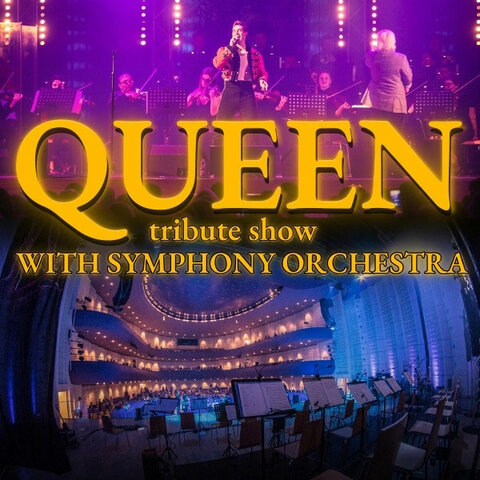 QUEEN - SYMPHONIC TRIBUTE SHOW QUEEN - SYMPHONIC TRIBUTE SHOW