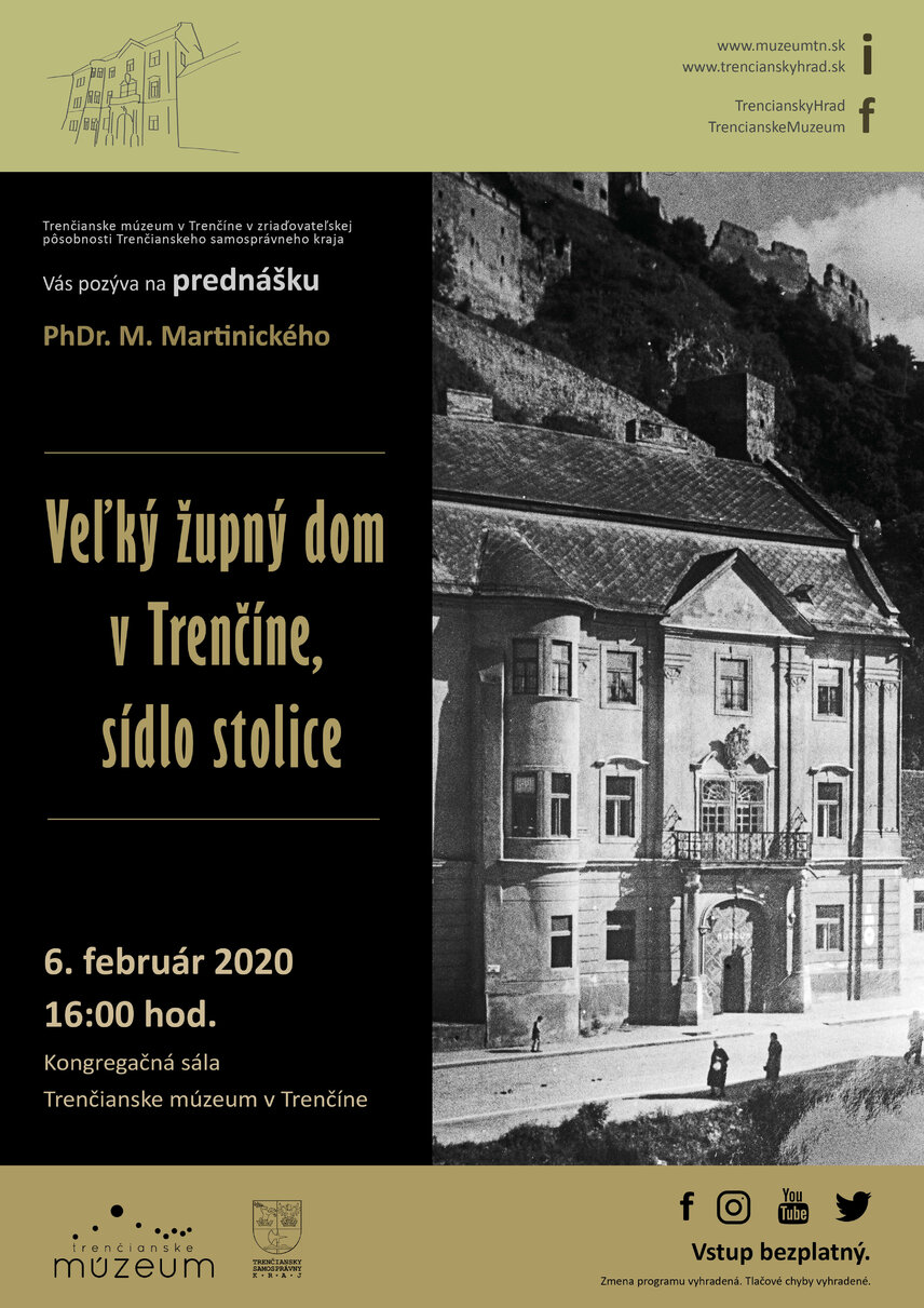 Prednáška: Veľký župný dom v Trenčíne, sídlo stolice