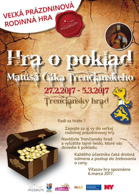 Výhercovia súťaže "Hra o poklad Matúša Čáka Trenčianskeho" Výhercovia súťaže "Hra o poklad Matúša Čáka Trenčianskeho"