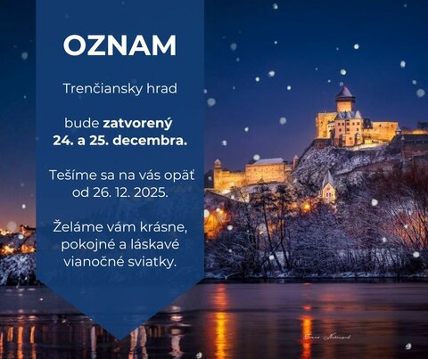 Oznam: o zatvorení Trenčianskeho hradu 24.-25.12.2025