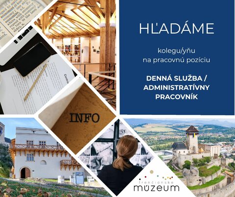 Voľné pracovné miesto: „DENNÁ SLUŽBA - ADMINISTRATÍVNY PRACOVNÍK"