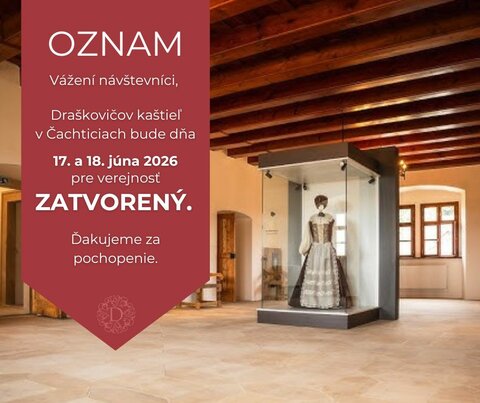 OZNAM: o dočasnom zatvorení Draškovičovho kaštieľa v Čachticiach
