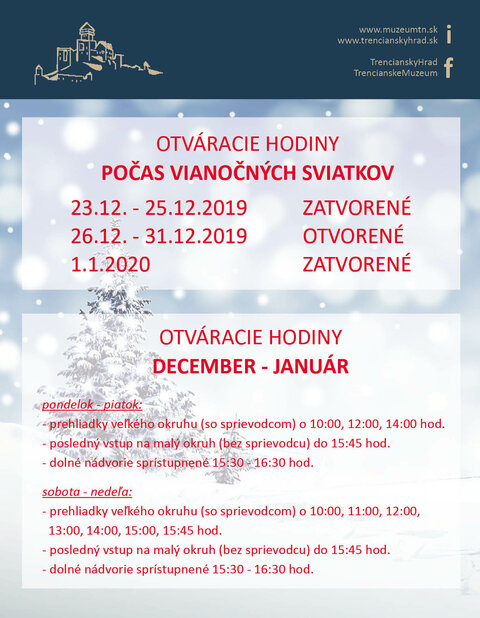 Otváracie hodiny Trenčianskeho hradu počas vianočných sviatkov Otváracie hodiny Trenčianskeho hradu počas vianočných sviatkov