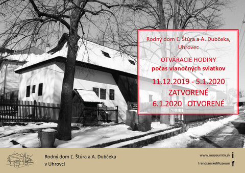 Zmena otváracích hodín Rodného domu Ľ.Štúra a A.Dubčeka v Uhrovci Zmena otváracích hodín Rodného domu Ľ.Štúra a A.Dubčeka v Uhrovci