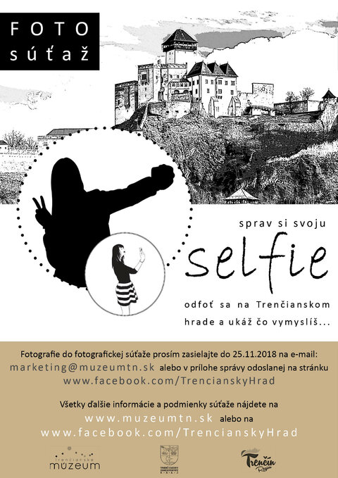 Fotosúťaž Sprav si svoju selfie na Trenčianskom hrade Fotosúťaž Sprav si svoju selfie na Trenčianskom hrade