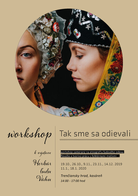 Workshop k výstave Herbár ľudu Váhu - "Tak sme sa odievali"