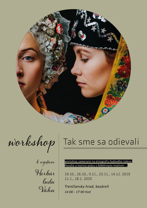 2. workshop k výstave Herbár ľudu Váhu "Tak sme sa odievali"