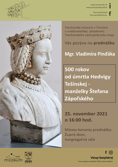 Prednáška: 500 rokov od úmrtia Hedvigy Tešínskej - manželky Štefana Zápoľského