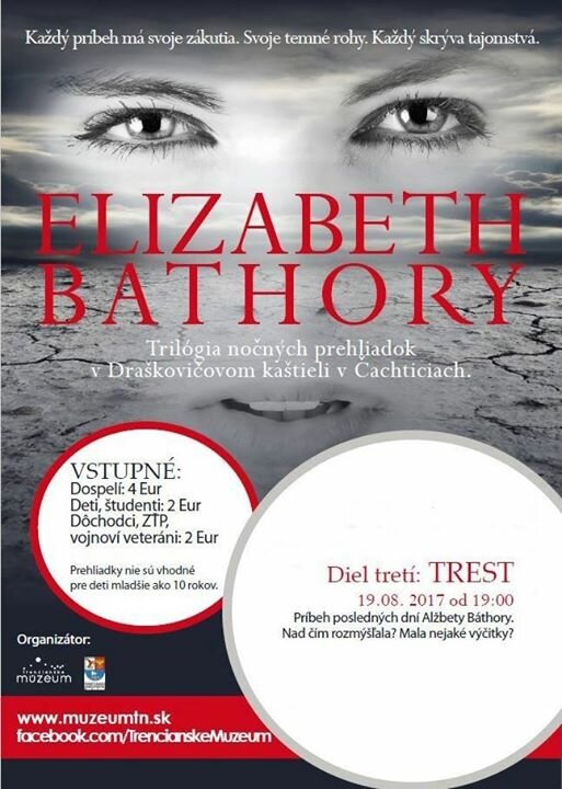 "Elizabeth Bathory -Trest"- III. časť nočnej tematickej prehliadky 