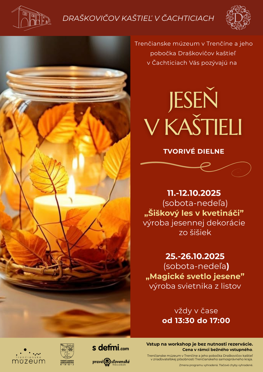 JESEŇ V KAŠTIELI - tvorivé dielne v Draškovičovom kaštieli v Čachticiach