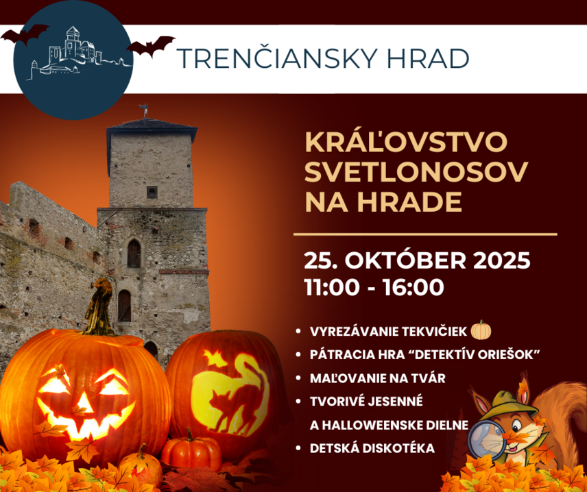 KRÁĽOVSTVO SVETLONOSOV na Trenčianskom hrade