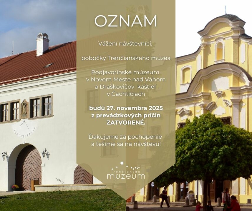 Oznam: Draškovičov kaštieľ a Podjavorinské múzeum budú 27. novembra 2025 ZATVORENÉ