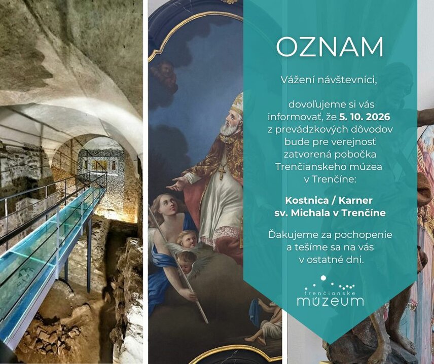 OZNAM: o dočasnom zatvorení Karner sv. Michala / Kostnica v Trenčíne