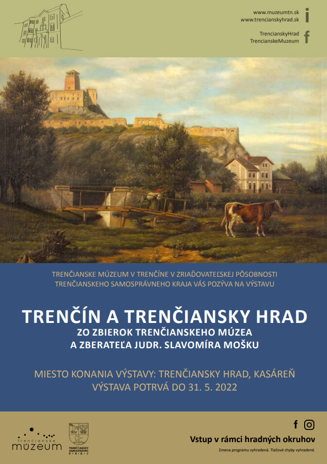 Výstava "Trenčín a Trenčiansky hrad" je prístupná pre verejnosť