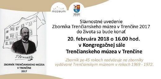 Slávnostný krst Zborníka Trenčianskeho múzea v Trenčíne 2017