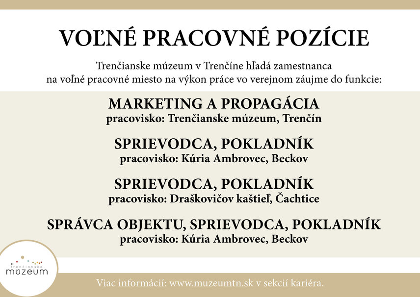 Voľné pracovné miesta v Trenčianskom múzeu a jeho pobočkách