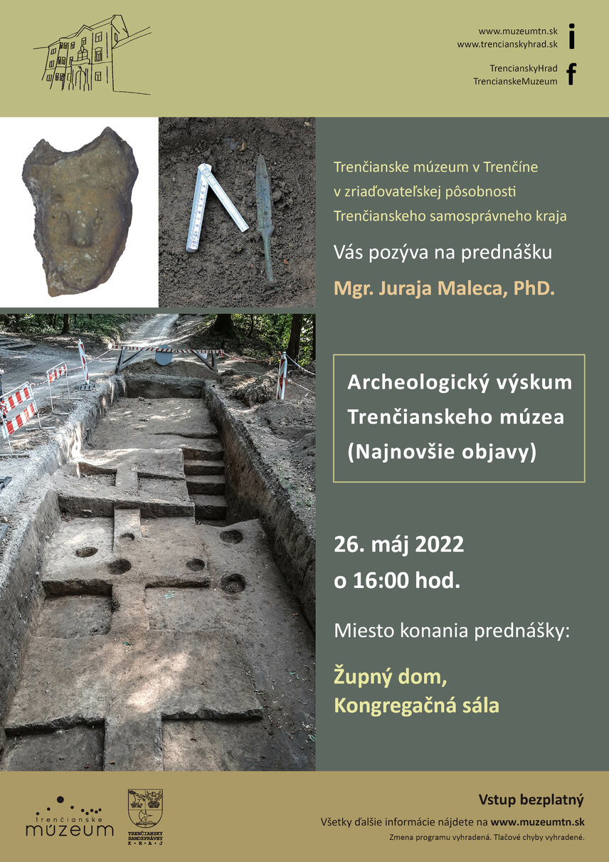 Prednáška „Archeologický výskum Trenčianskeho múzea (Najnovšie objavy)"